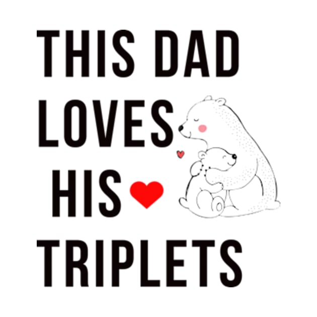 This Dad Loves His Triplets by Bravery