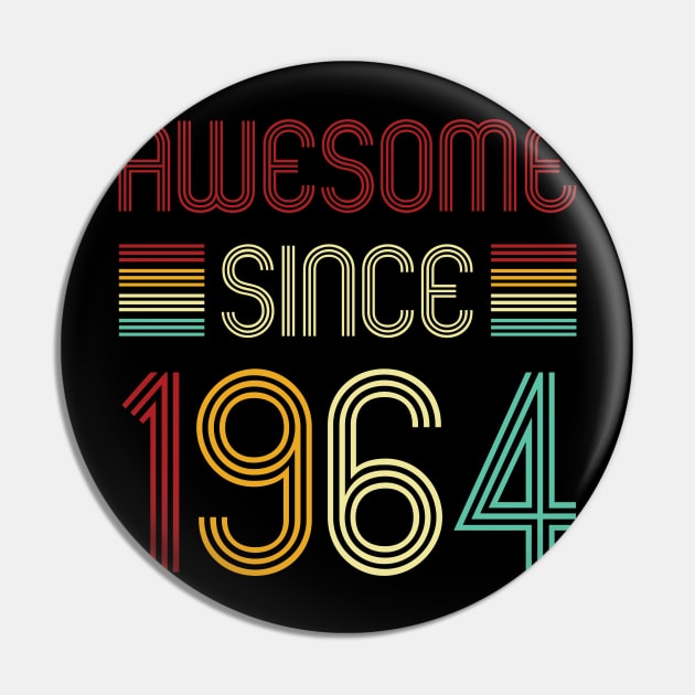 Vintage Awesome Since 1964 Pin by Che Tam CHIPS