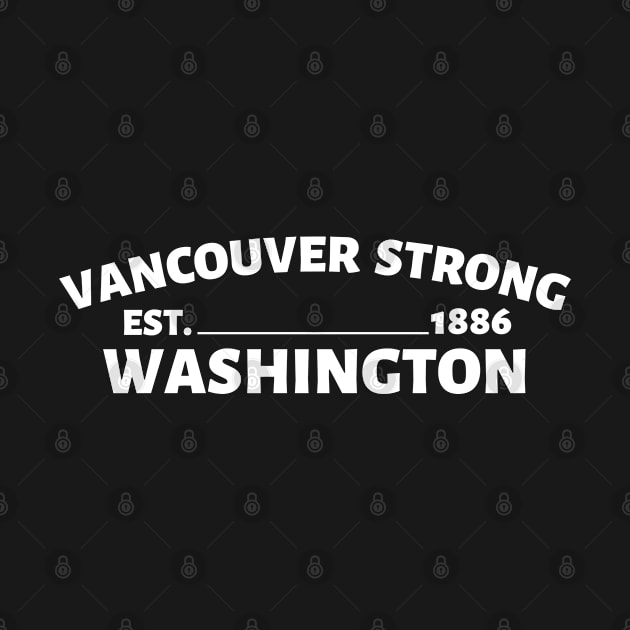 Vancouver Washington Strong Support Vancouver WA born and raised by Kelowna USA