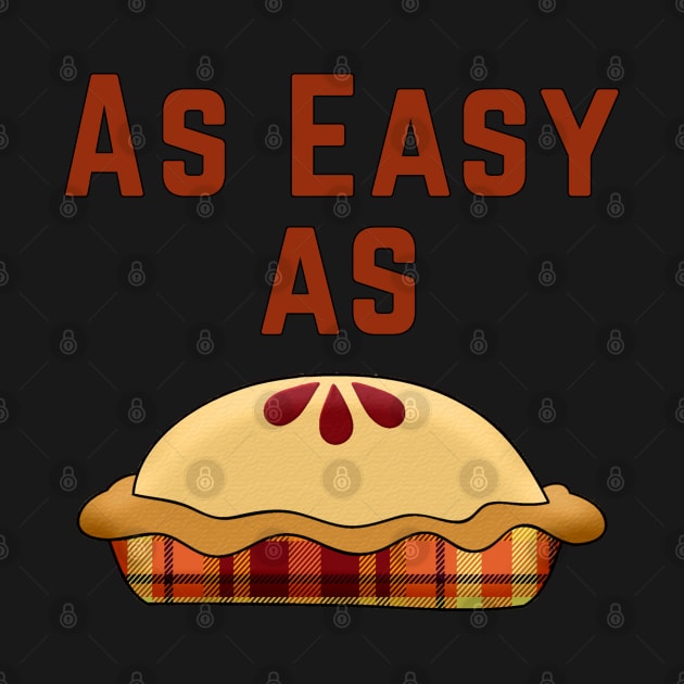 As Easy As Pie by Gear 4 U