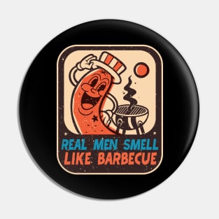 Retro BBQ Grilling Real Men Smell Like Barbecue Pin