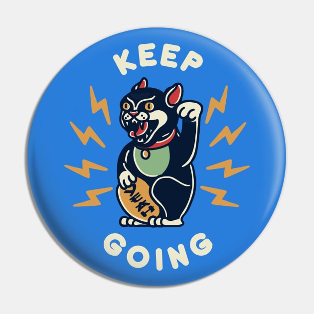 Keep Going Pin by Fine Time Studios