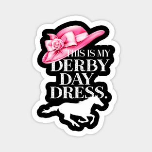 This Is My Derby Day Dress Horse Racing Lover On Derby Day Magnet