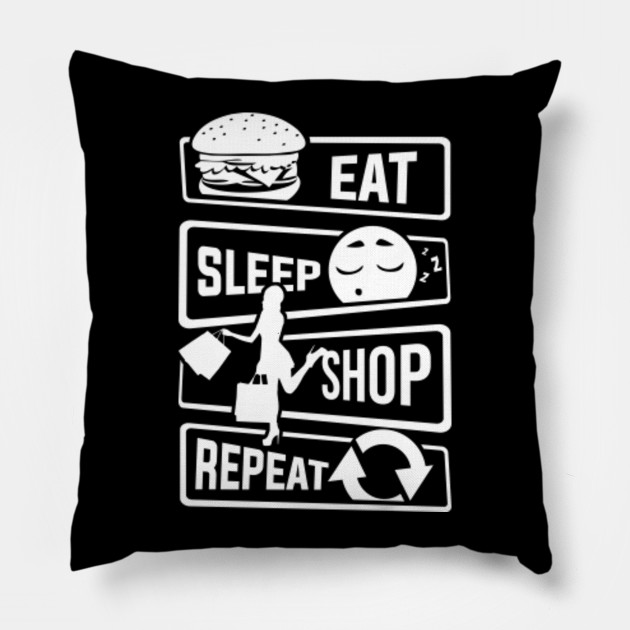 Eat Sleep Shop Repeat Purchase Shoes Shopping Eat Sleep Shop