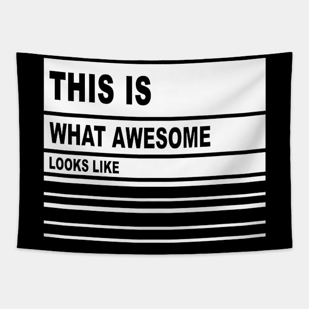 This is What Awesome Looks Like Tapestry by Horisondesignz