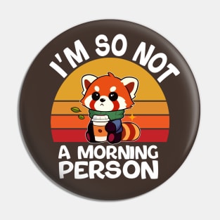 Vintage I'm So Not A Morning Person Pin