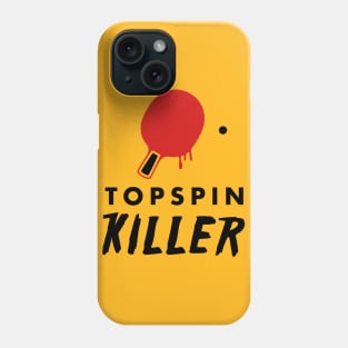 Topspin Killer (black) Phone Case