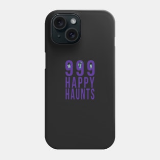 999 Happy Haunts Phone Case