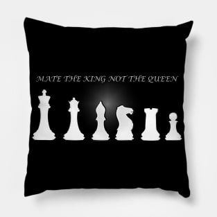 Chess Slogan - Mate the King 2 Pillow