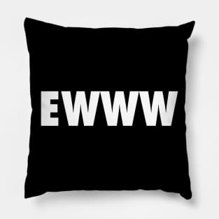 EWWW Pillow