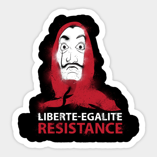 Symbol Of Resistance Money Heist Sticker Teepublic