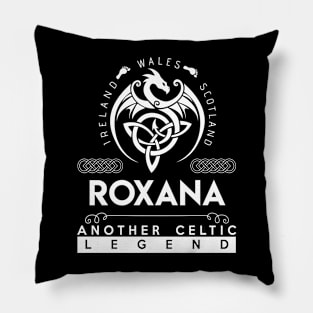 Roxana Name T Shirt - Another Celtic Legend Roxana Dragon Gift Item Pillow