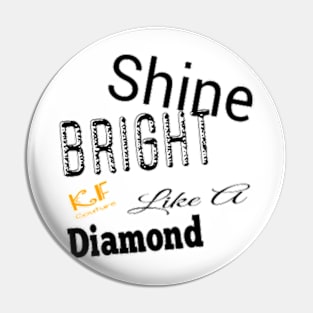 Shine Bright Pin