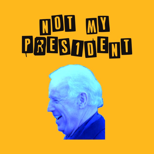 Biden not my President by Slavas