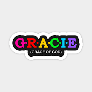 Gracie - Grace Of God. Magnet