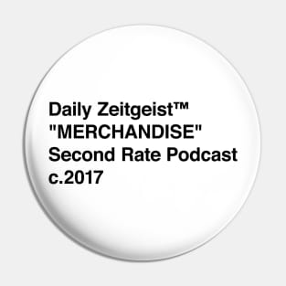 Daily Zeitgeist "MERCHANDISE" Black - Pocket Pin