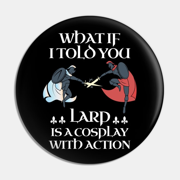 Larp Larping RPG Roleplay Gaming Cosplay Action Costume Pin by merchmafia