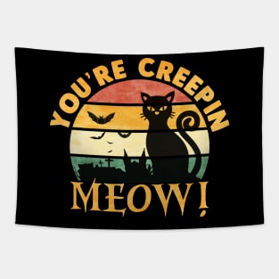 Halloween You're Creepin Meow! Cat Tapestry
