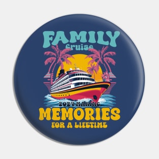 Family Cruise 2024 Making Memories Together Pin