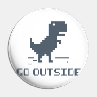 GO OUTSIDE Pin