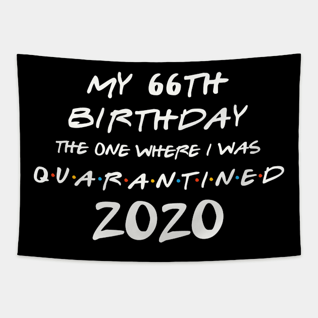 My 66th Birthday In Quarantine Tapestry by llama_chill_art