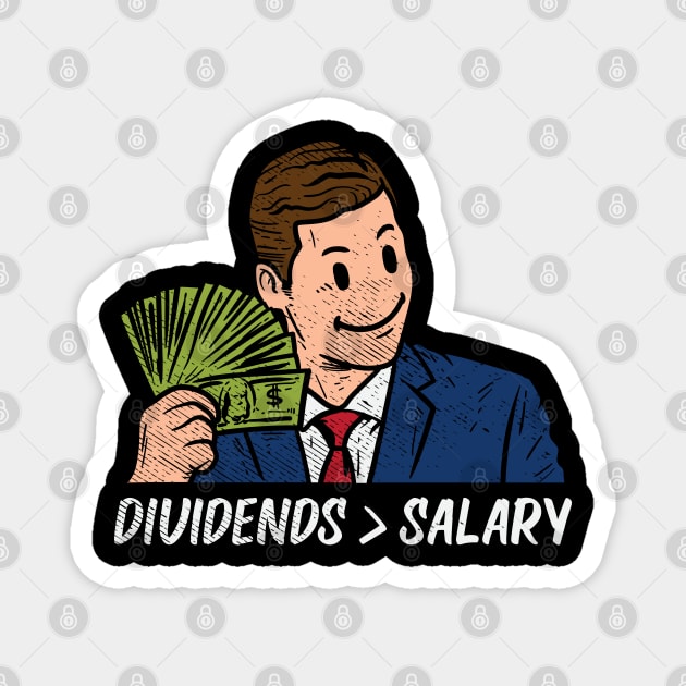 Dividends Topping Salary Magnet by maxdax