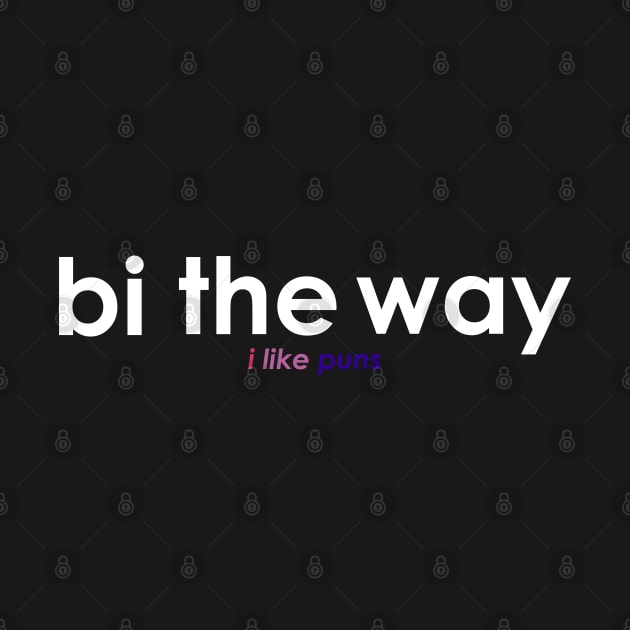 Bi The Way by Graphic-Eve