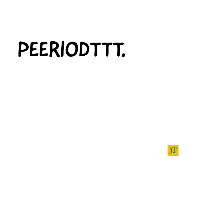 periodt by TSAVORITE