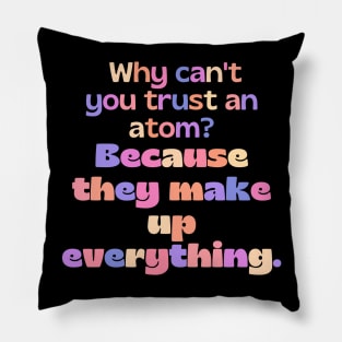 Funny science teacher joke/pun Pillow