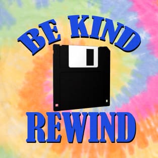 Be Kind Rewind T-Shirt