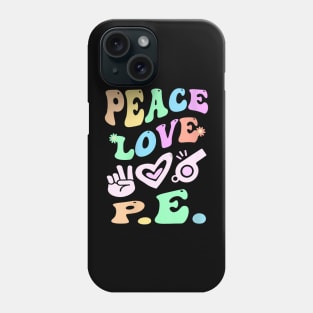 Peace Love PE Gym Teacher Groovy School Phys Ed 2023 Phone Case