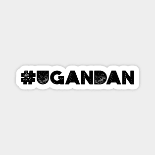 #Ugandan Magnet