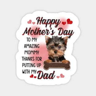 Yorkshire Terrier Happy Mother's Day To My Amazing Mommy Magnet