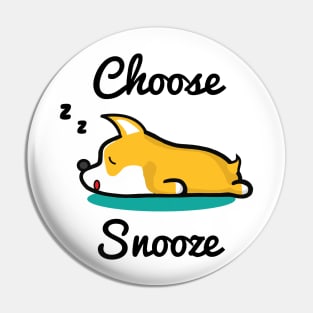 Corgi Choose Snooze – Sleepy dog Pin