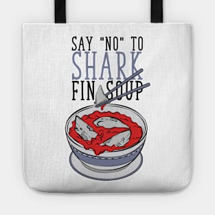 Say No To Shark Fin Soup Tote