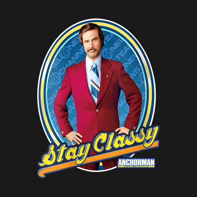 Anchorman Ron Burgundy Stay Classy Framed Portrait by Story At Dawn 