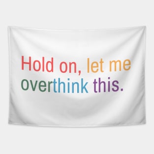 Hold on, let me overthink this mini Tapestry