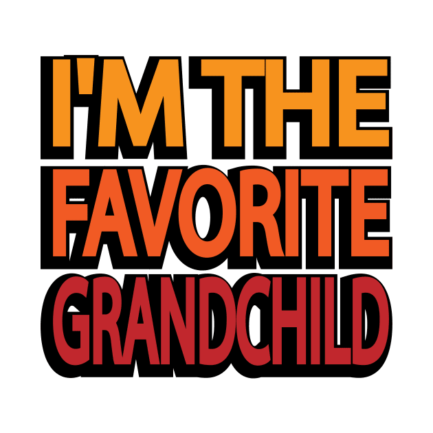 I'm the favorite grandchild by DinaShalash