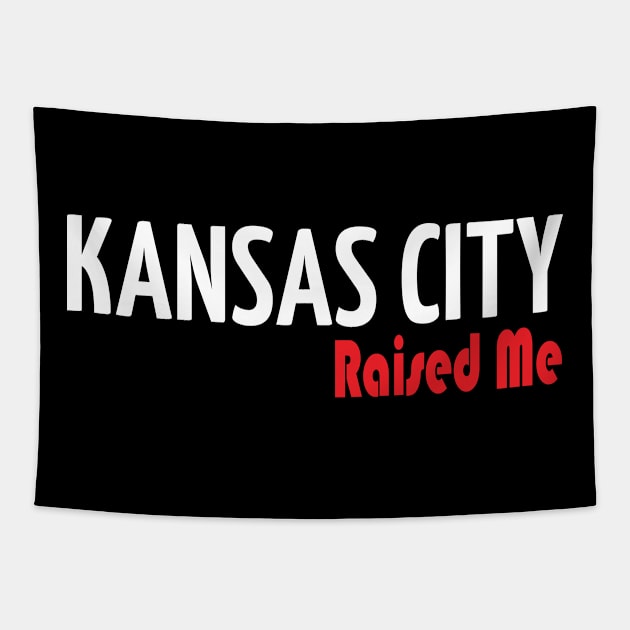 Kansas City Raised Me Tapestry by ProjectX23Red