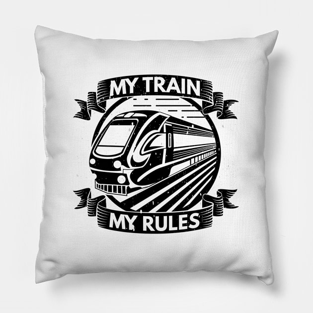 My train my rules Pillow by HBfunshirts