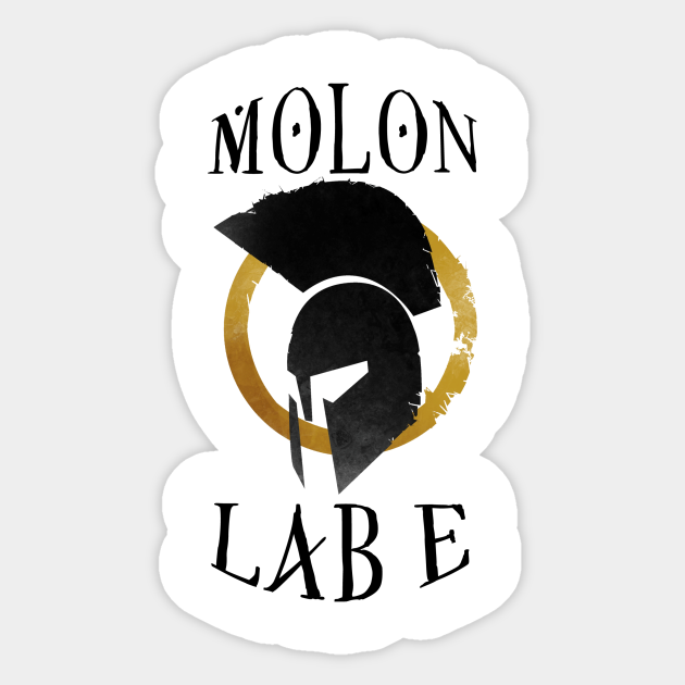 Molon Labe Molon Labe Sticker Teepublic