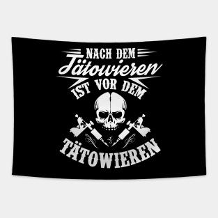 Nach dem tätowieren ist vor dem tätowieren (black) Tapestry