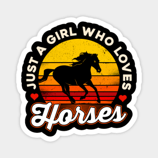 Just a Girl Who Loves Horses Magnet