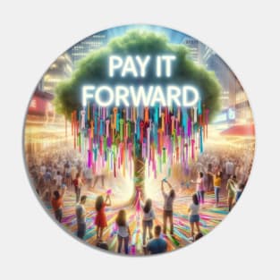 Pay It Forward Pin