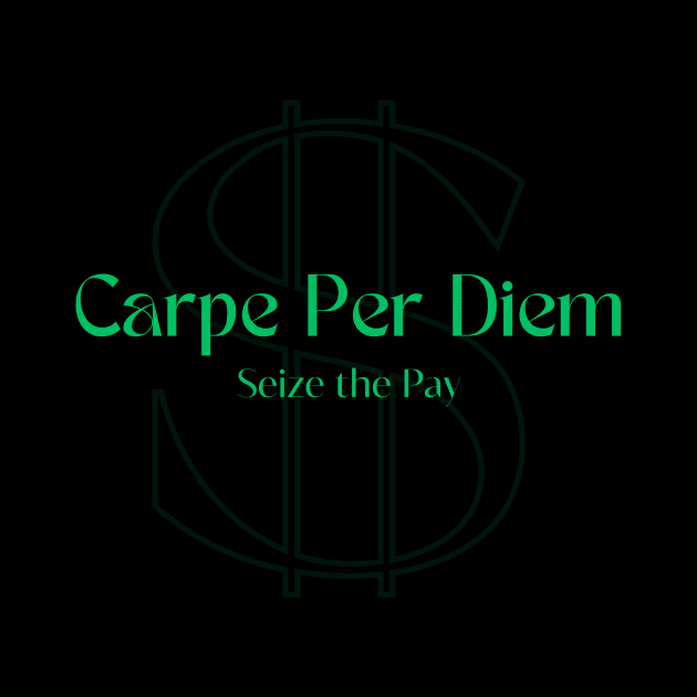 Carpe Per Diem by STAVG