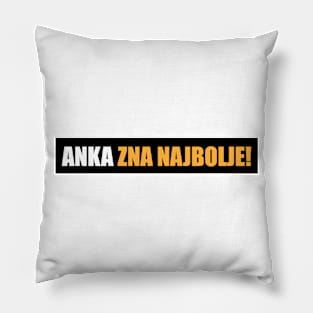 Anka zna najbolje! Pillow