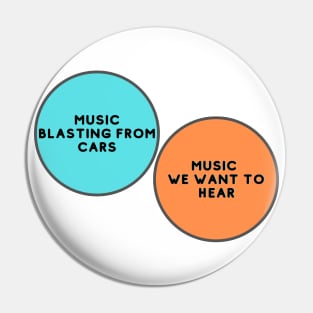 Venn Diagram: Music blasting from cars vs. Music we want to hear Pin