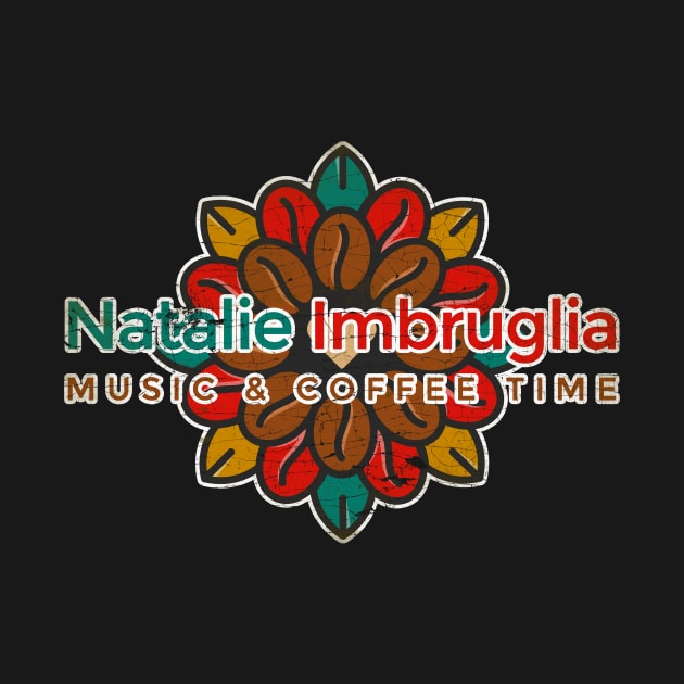 Natalie Imbruglia Music & Cofee Time by Testeemoney Artshop