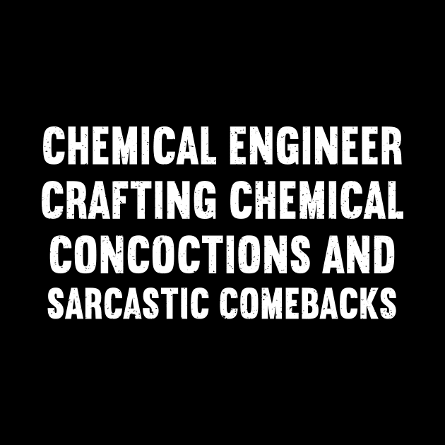 Crafting Chemical Concoctions and Sarcastic Comebacks by trendynoize