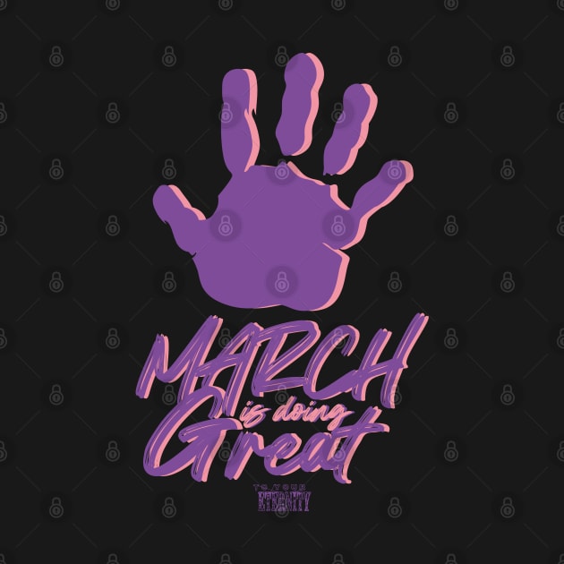 TO YOUR ETERNITY: MARCH IS DOING GREAT (BLACK) by FunGangStore